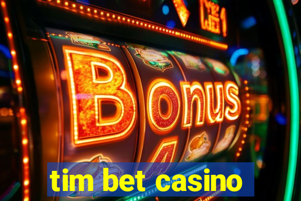 tim bet casino